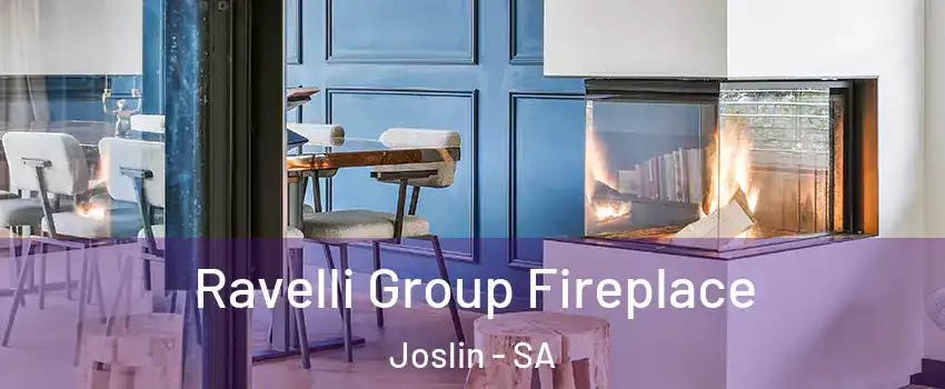 Ravelli Group Fireplace Joslin - SA