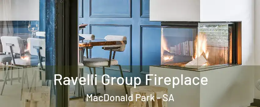 Ravelli Group Fireplace MacDonald Park - SA