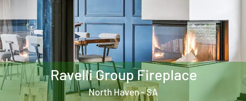 Ravelli Group Fireplace North Haven - SA