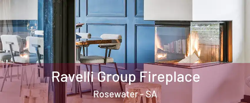 Ravelli Group Fireplace Rosewater - SA