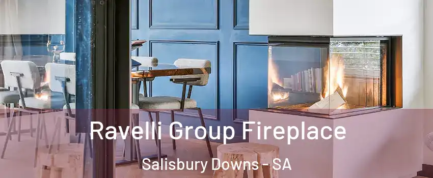 Ravelli Group Fireplace Salisbury Downs - SA