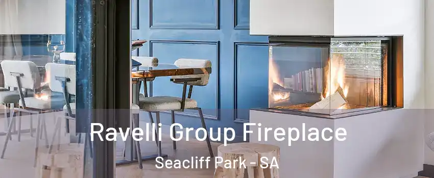 Ravelli Group Fireplace Seacliff Park - SA