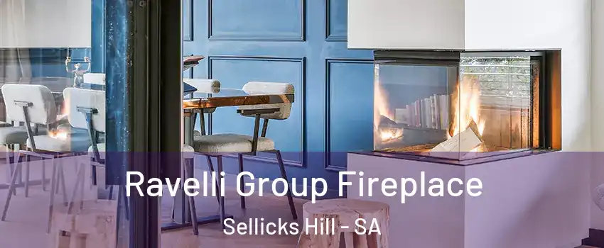 Ravelli Group Fireplace Sellicks Hill - SA