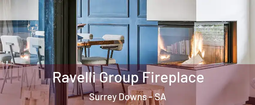 Ravelli Group Fireplace Surrey Downs - SA