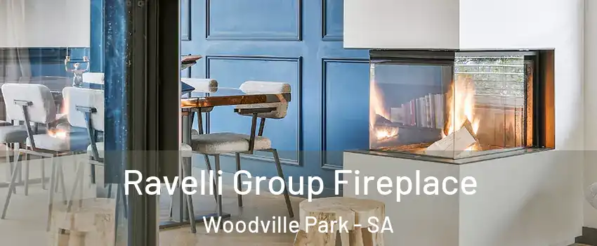 Ravelli Group Fireplace Woodville Park - SA