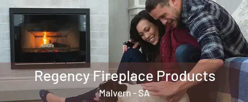 Regency Fireplace Products Malvern - SA