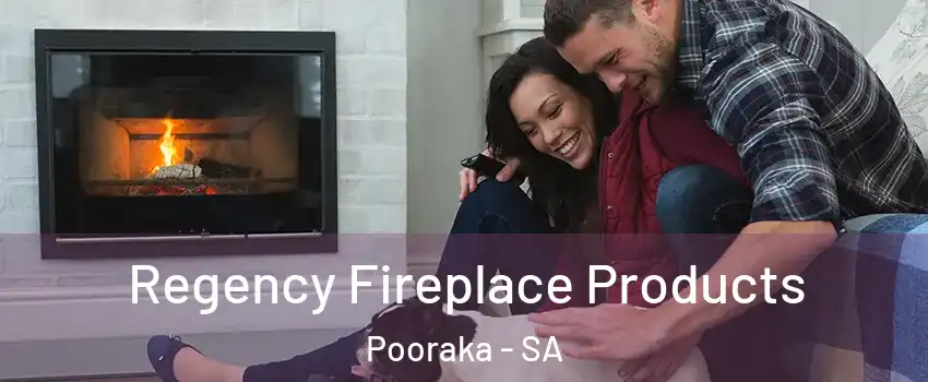 Regency Fireplace Products Pooraka - SA