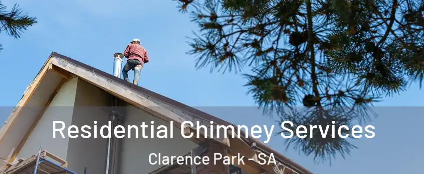 Residential Chimney Services Clarence Park - SA