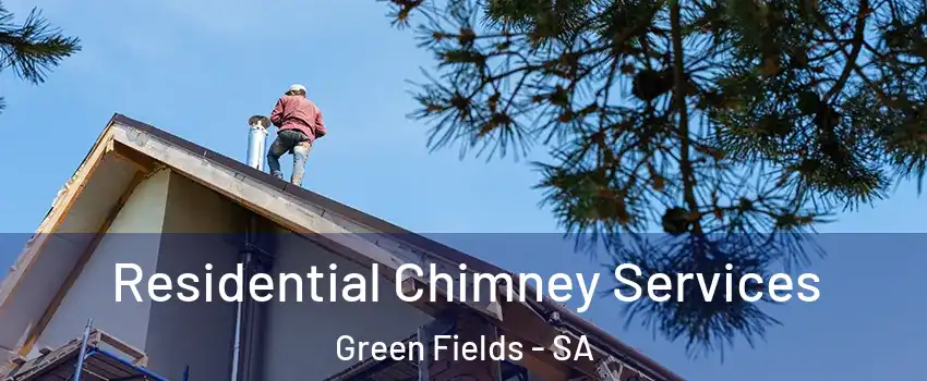 Residential Chimney Services Green Fields - SA