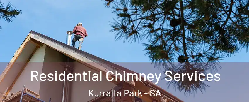 Residential Chimney Services Kurralta Park - SA