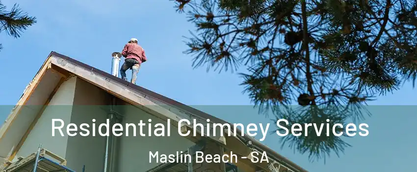 Residential Chimney Services Maslin Beach - SA