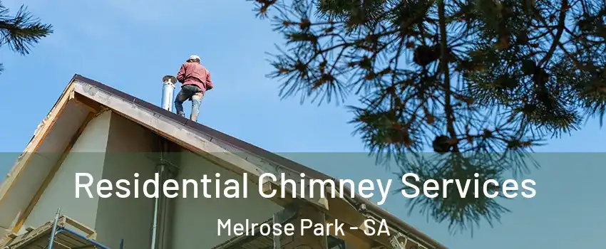 Residential Chimney Services Melrose Park - SA