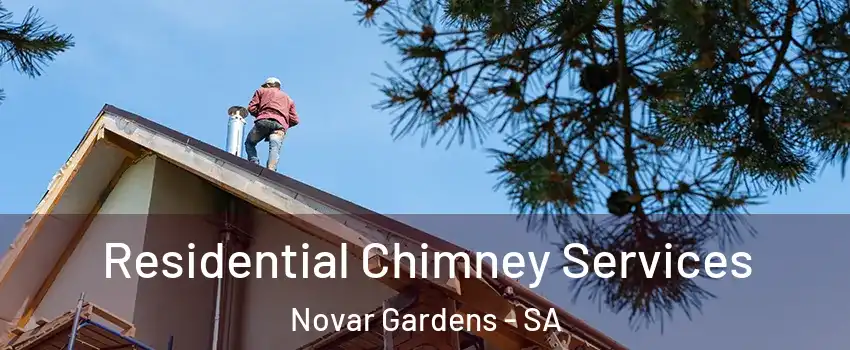 Residential Chimney Services Novar Gardens - SA
