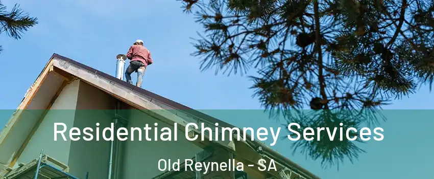 Residential Chimney Services Old Reynella - SA
