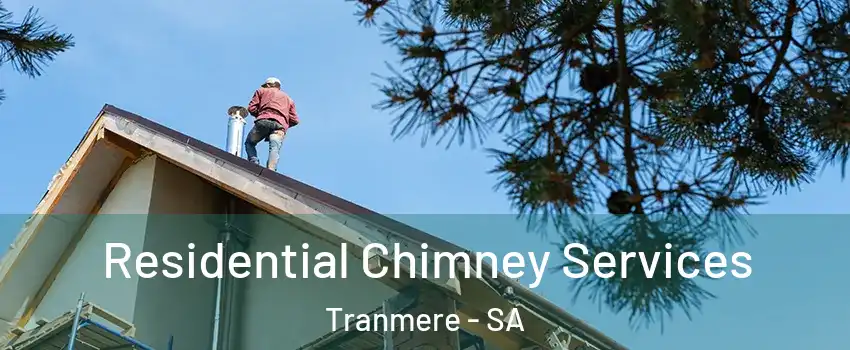 Residential Chimney Services Tranmere - SA