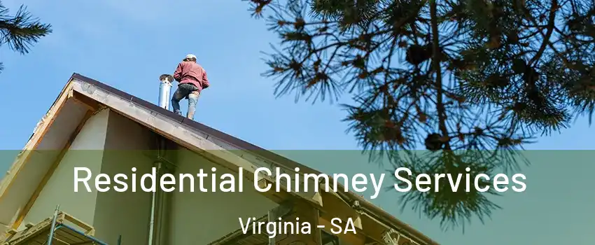 Residential Chimney Services Virginia - SA