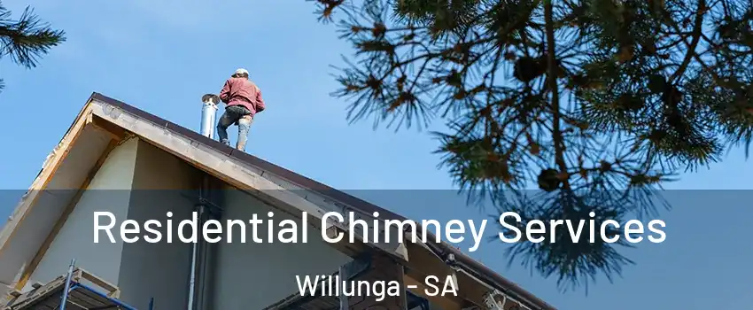 Residential Chimney Services Willunga - SA