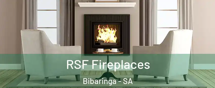 RSF Fireplaces Bibaringa - SA