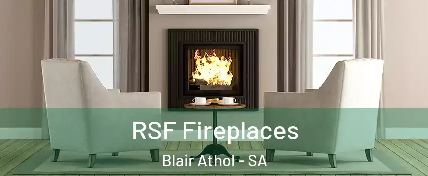 RSF Fireplaces Blair Athol - SA