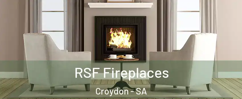  RSF Fireplaces Croydon - SA