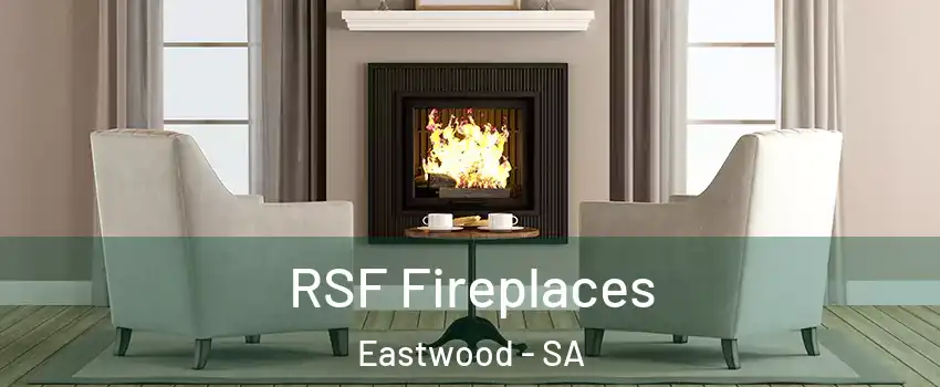 RSF Fireplaces Eastwood - SA