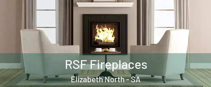 RSF Fireplaces Elizabeth North - SA