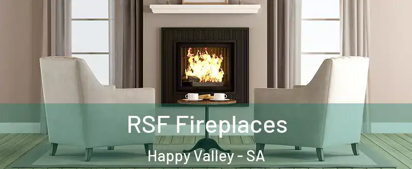  RSF Fireplaces Happy Valley - SA