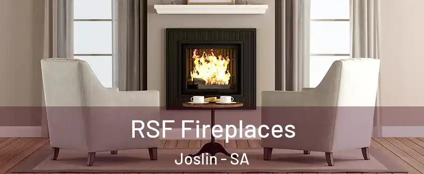 RSF Fireplaces Joslin - SA