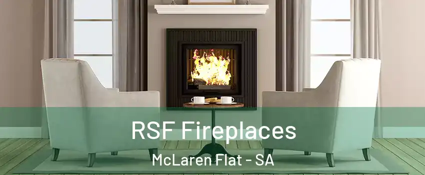 RSF Fireplaces McLaren Flat - SA