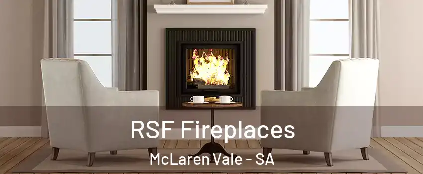 RSF Fireplaces McLaren Vale - SA