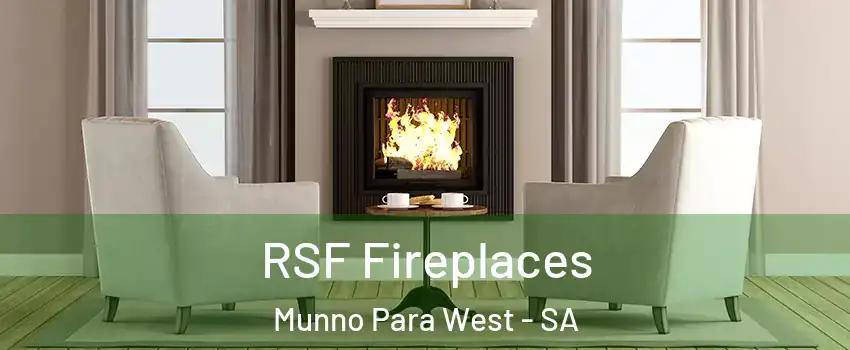 RSF Fireplaces Munno Para West - SA
