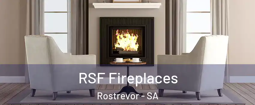 RSF Fireplaces Rostrevor - SA