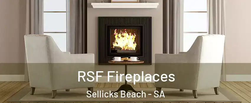 RSF Fireplaces Sellicks Beach - SA