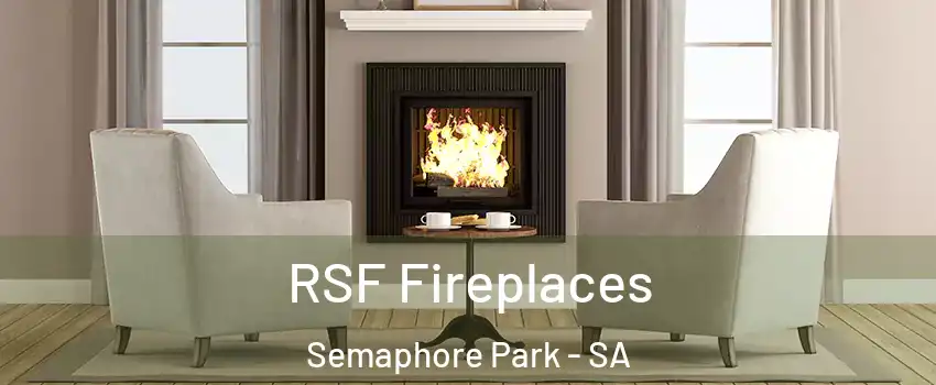 RSF Fireplaces Semaphore Park - SA