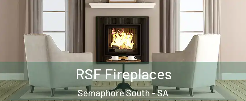 RSF Fireplaces Semaphore South - SA