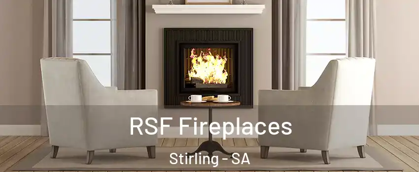 RSF Fireplaces Stirling - SA