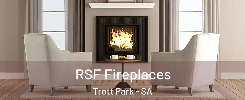 RSF Fireplaces Trott Park - SA
