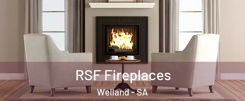 RSF Fireplaces Welland - SA