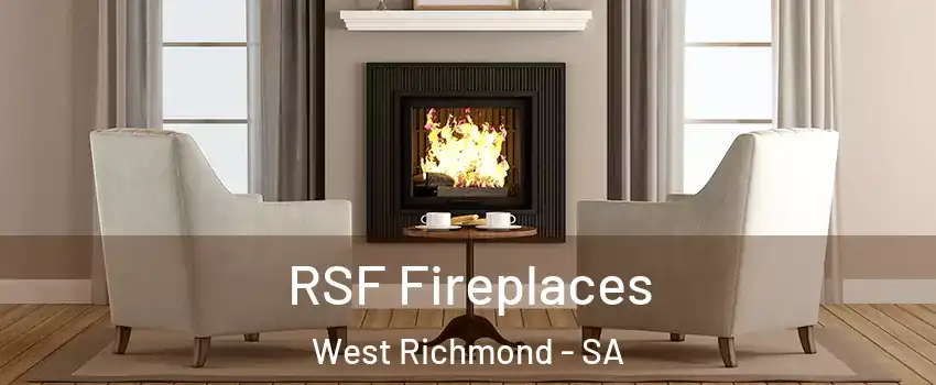 RSF Fireplaces West Richmond - SA