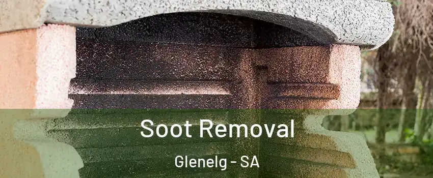 Soot Removal Glenelg - SA