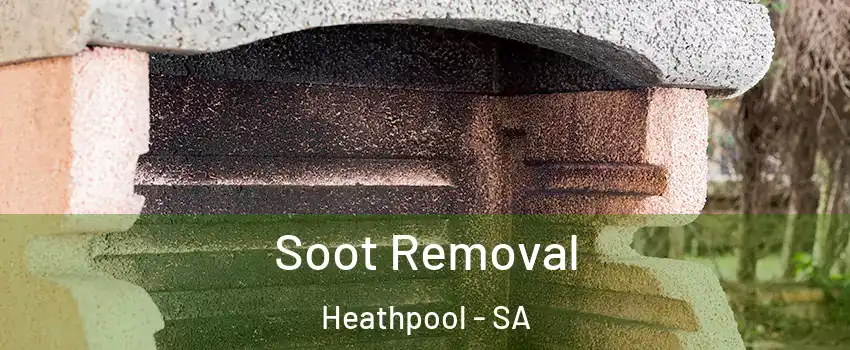 Soot Removal Heathpool - SA