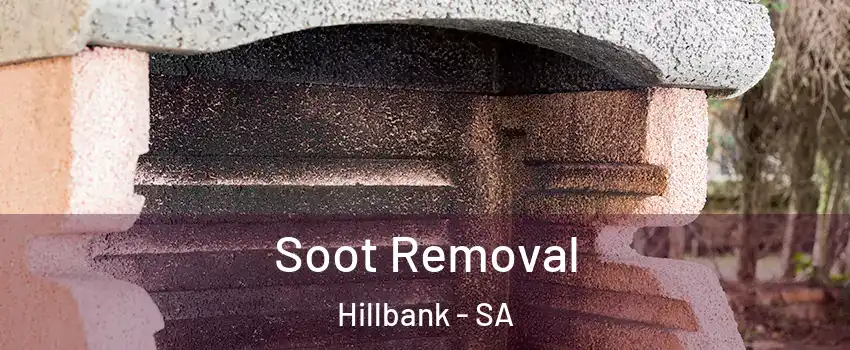 Soot Removal Hillbank - SA