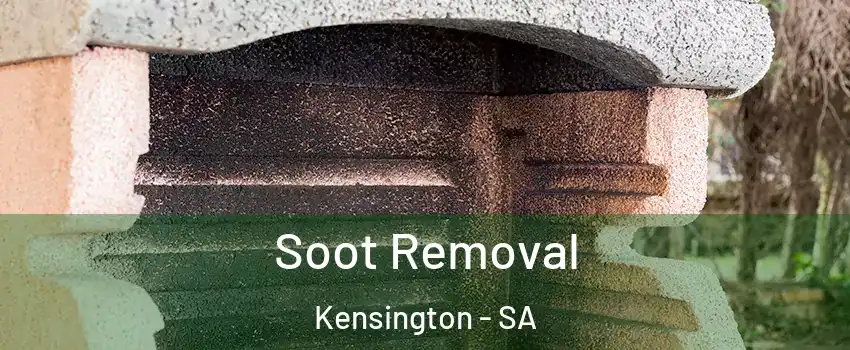 Soot Removal Kensington - SA
