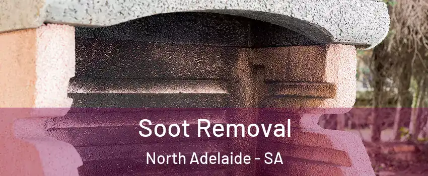 Soot Removal North Adelaide - SA