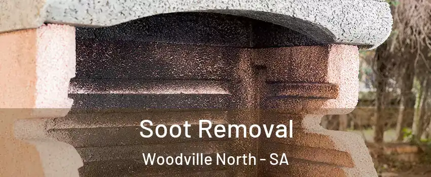 Soot Removal Woodville North - SA