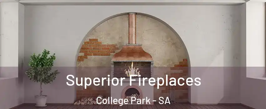 Superior Fireplaces College Park - SA