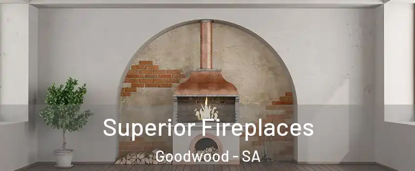 Superior Fireplaces Goodwood - SA