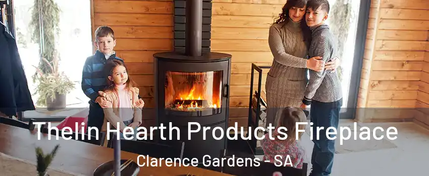 Thelin Hearth Products Fireplace Clarence Gardens - SA