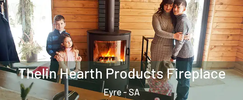 Thelin Hearth Products Fireplace Eyre - SA
