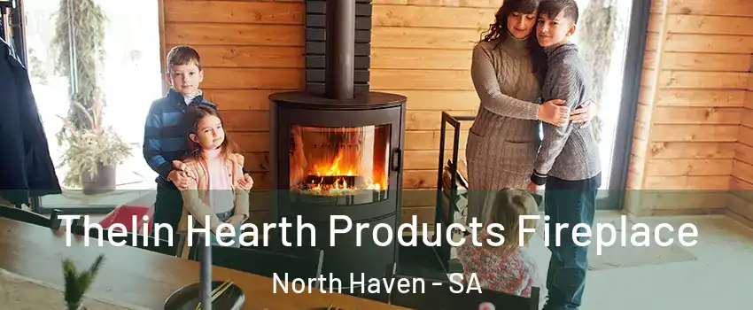 Thelin Hearth Products Fireplace North Haven - SA